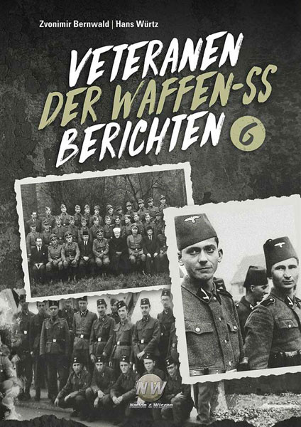 Veteranen der Waffen-SS berichten - Band 6