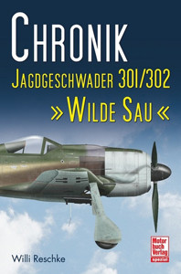 Chronik Jagdgeschwader 301/302 „Wilde Sau“