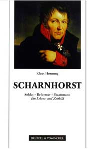 Scharnhorst Soldat - Reformer - Staatsmann