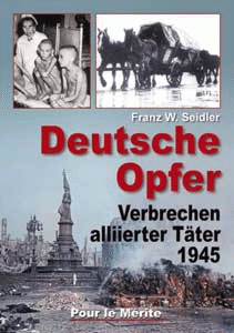 Deutsche Opfer – Alliierte Täter 1945