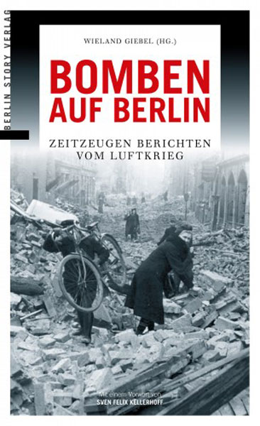 Bomben auf Berlin | Letzte Kämpfe | 2. Weltkrieg | Bücher | Buchdienst