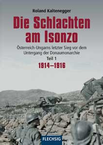 Die Schlachten am Isonzo Teil 1: 1914-1916