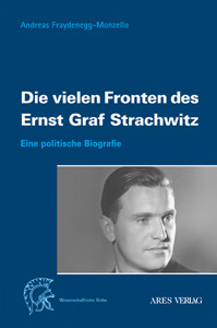 Die vielen Fronten des Ernst Graf Strachwitz