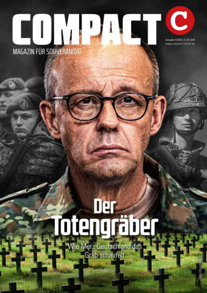 Der Totengräber. Wie Merz Deutschland das Grab schaufelt
