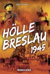 Hölle Breslau 1945