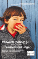 Vollwerternährung schützt vor Viruserkrankungen Vollwerternährung schützt vor Viruserkrankungen