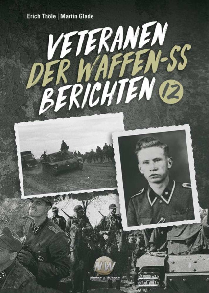 Veteranen der Waffen-SS berichten - Band 12