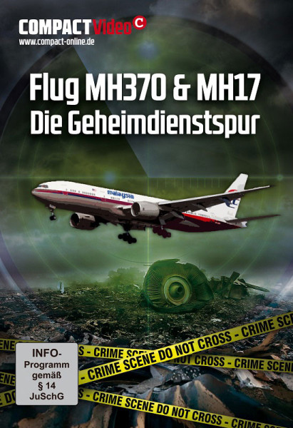 Flug MH370 & MH17 – Die Geheimdienstspur