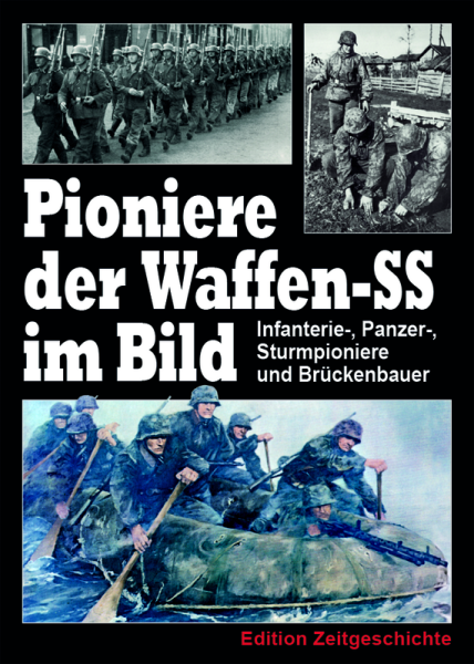 Pioniere der Waffen-SS im Bild