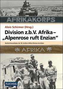 Division z.b.V. Afrika - „Alpenrose ruft Enzian“