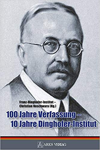 100 Jahre Verfassung - 10 Jahre Dinghofer-Institut