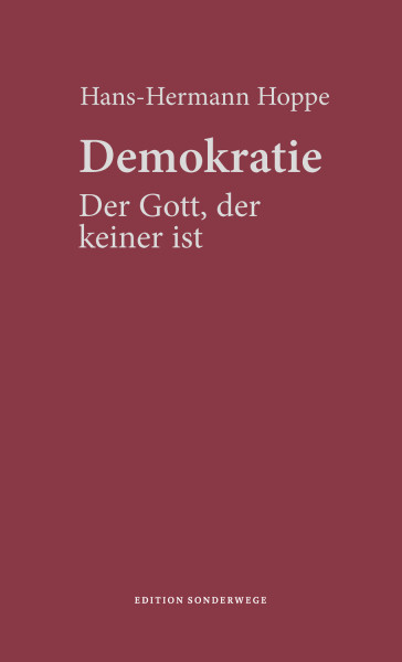 Demokratie. Der Gott, der keiner ist.