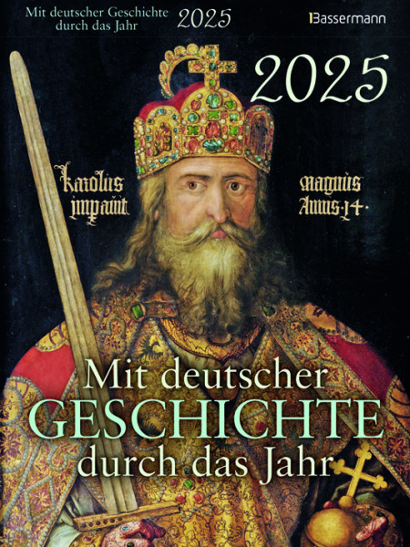 Mit deutscher Geschichte durch das Jahr 2025