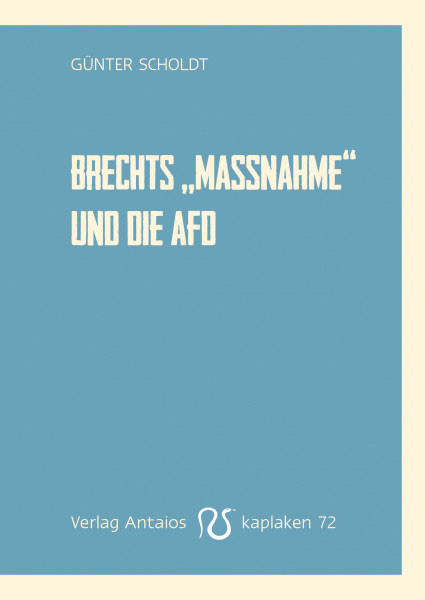 Brechts »Die Maßnahme« und die AfD