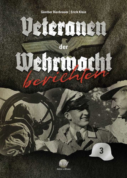 Veteranen der Wehrmacht berichten – Band 3