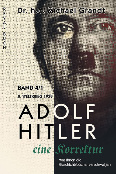 Adolf Hitler – Eine Korrektur. Band 4/1