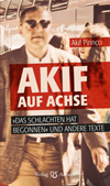 pirincci_akif-auf-achse.jpg pirincci_akif-auf-achse.jpg